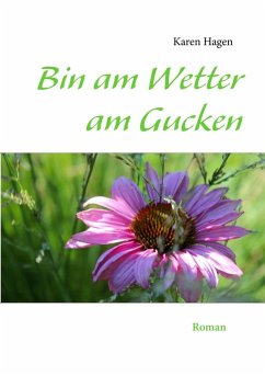 Cover Bin am Wetter am Gucken (eBook, ePUB)