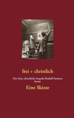 frei + christlich - Eine Skizze (eBook, ePUB)