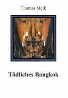 Tödliches Bangkok (eBook, ePUB)