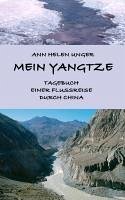 Mein Yangtze (eBook, ePUB) - Unger, Ann Helen