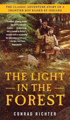 The Light in the Forest (eBook, ePUB) - Richter, Conrad