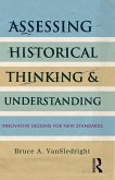 Assessing Historical Thinking and Understanding (eBook, ePUB)