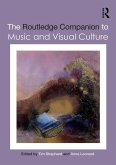 The Routledge Companion to Music and Visual Culture (eBook, ePUB)