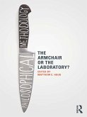 Philosophical Methodology: The Armchair or the Laboratory? (eBook, ePUB)