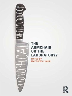 Cover Philosophical Methodology: The Armchair or the Laboratory? (eBook, ePUB)