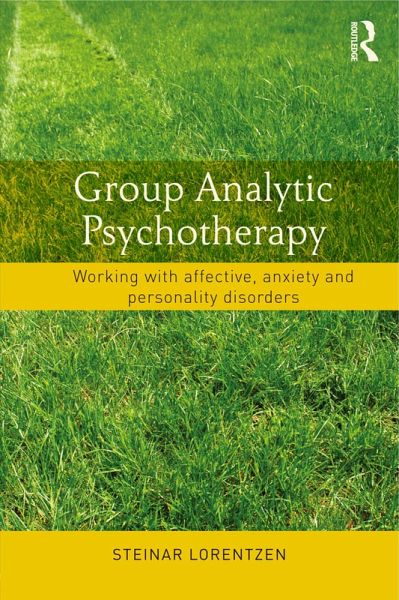 Group Analytic Psychotherapy (eBook, PDF) Group Analytic Psychotherapy (eBook, PDF)