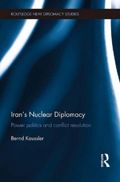 Iran's Nuclear Diplomacy (eBook, ePUB) - Kaussler, Bernd