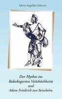 Der Mythos im Rokokogarten Veitshöchheim und Adam Friedrich von Seinsheim (eBook, ePUB)