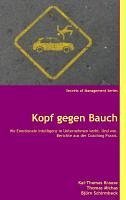 Kopf gegen Bauch (eBook, ePUB) - Krause, Kai-Thomas; Michas, Thomas; Schirmbeck, Björn
