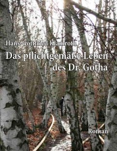 Das pflichtgemäße Leben des Dr. Gotha (eBook, ePUB)