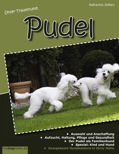 Unser Traumhund: Pudel (eBook, ePUB) - Zellers, Katharina