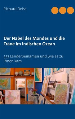 Der Nabel des Mondes und die Träne im Indischen Ozean (eBook, ePUB) - Deiss, Richard