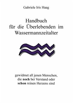 Handbuch für die Überlebenden im Wassermannzeitalter (eBook, ePUB)