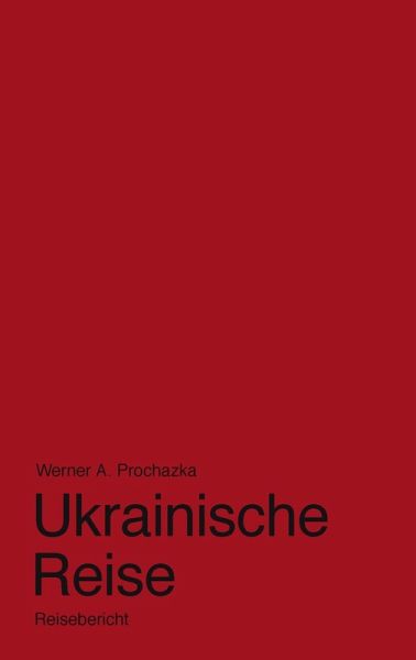 Ukrainische Reise (eBook, ePUB) Ukrainische Reise (eBook, ePUB)