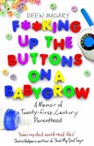F**king Up the Buttons on a Babygrow (eBook, ePUB)