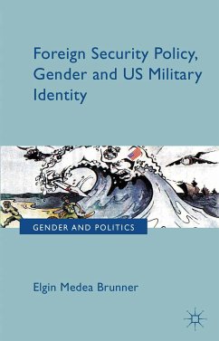Foreign Security Policy, Gender, and US Military Identity (eBook, PDF)