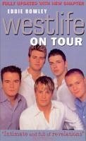 Westlife On Tour (eBook, ePUB) - Rowley, Eddie