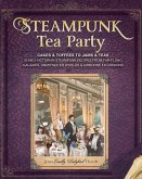 Steampunk Tea Party (eBook, ePUB)