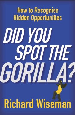 Did You Spot The Gorilla? (eBook, ePUB) - Wiseman, Richard