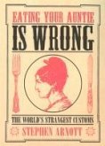 Eating Your Auntie Is Wrong (eBook, ePUB)
