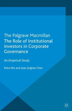 The Role of Institutional Investors in Corporate Governance (eBook, PDF) - Nix, P.; Chen, J.