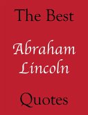 Best Abraham Lincoln Quotes (eBook, ePUB)