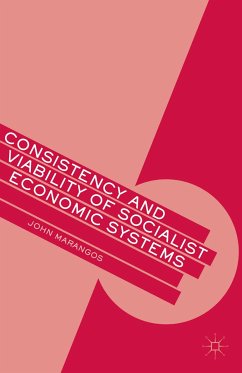 Consistency and Viability of Socialist Economic Systems (eBook, PDF) - Marangos, J.