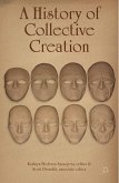 A History of Collective Creation (eBook, PDF)