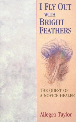 I Fly Out With Bright Feathers (eBook, ePUB) - Taylor, Allegra