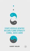 State versus Gentry in Early Qing Dynasty China, 1644-1699 (eBook, PDF)
