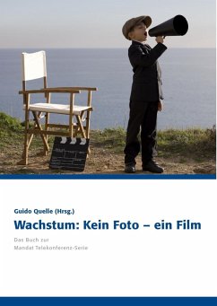 Wachstum: Kein Foto - ein Film (eBook, ePUB)