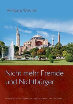 Nicht mehr Fremde und Nichtbürger ... (eBook, ePUB) - Wiechel, Wolfgang