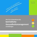 Gesund arbeiten - für alle! (eBook, ePUB)