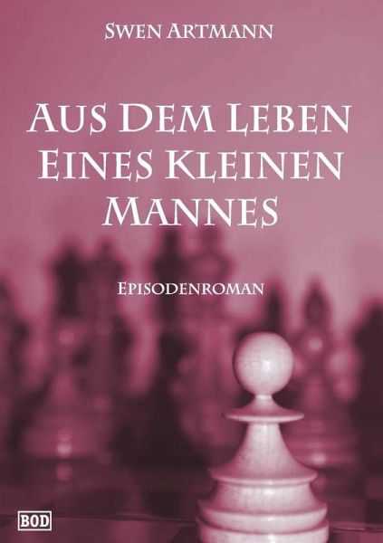 Aus dem Leben eines kleinen Mannes (eBook, ePUB)