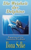 Die Weisheit der Delphine (eBook, ePUB)