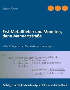 Erst Metallfieber und Moneten, dann Mannertstraße (eBook, ePUB)