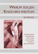 Warum sollen Knochen wehtun (eBook,... - Bild 1