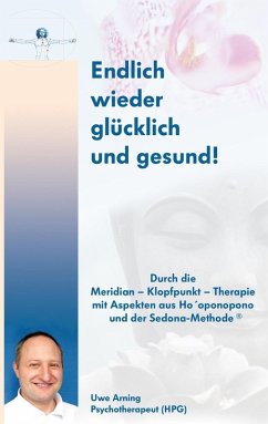 Endlich wieder glücklich und gesund! (eBook, ePUB) - Arning, Uwe