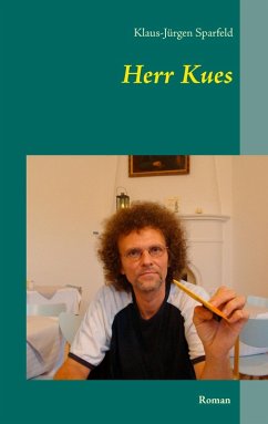 Herr Kues (eBook, ePUB) - Sparfeld, Klaus-Jürgen