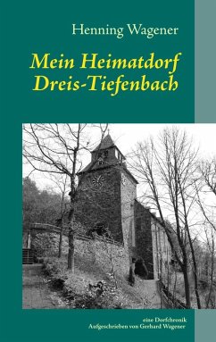 Mein Heimatdorf Dreis-Tiefenbach (eBook, ePUB)