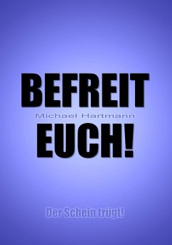 Befreit Euch! (eBook, ePUB) - Hartmann, Michael