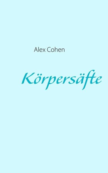 Körpersäfte (eBook, ePUB)