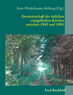 Forstwirtschaft der östlichen evangelischen Kirchen (eBook, ePUB) - Ruchhöft, Fred