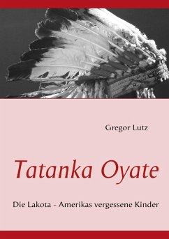 Tatanka Oyate (eBook, ePUB) - Lutz, Gregor