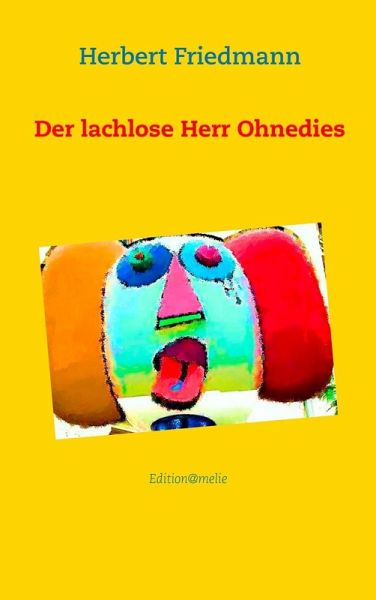 Der lachlose Herr Ohnedies (eBook, ePUB)