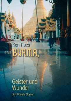 Burma, Geister und Wunder (eBook, ePUB)