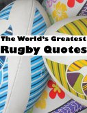 World's Greatest Rugby Quotes (eBook, ePUB)