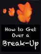 How to Get Over a Break-Up (eBook, ePUB) - Bild 1
