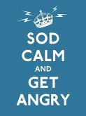 Sod Calm and Get Angry (eBook, ePUB)