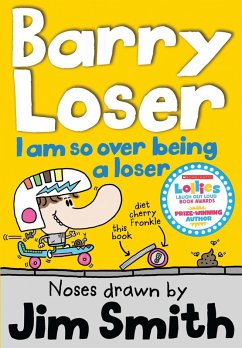 I am so over being a Loser (eBook, ePUB) - Smith, Jim I am so over being a Loser (eBook, ePUB) - Smith, Jim